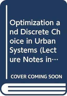 Optimization and Discrete Choice in Urban Systems