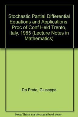 Stochastic Partial Differential Equations and Applications Stochastic Partial Differential Equations and Applications