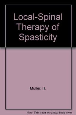 Local-Spinal Therapy of Spasticity