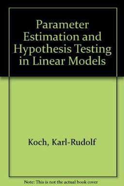 Parameter Estimation and Hypothesis Testing in Linear Models 1st 9780387188409 Front Cover