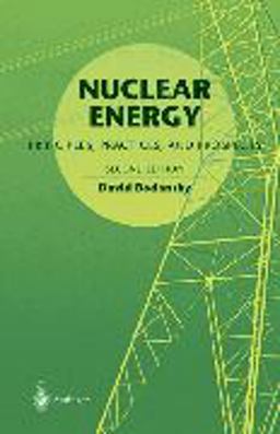 Nuclear Energy Principles, Practices, and Prospects 2nd 9780387207780 Front Cover
