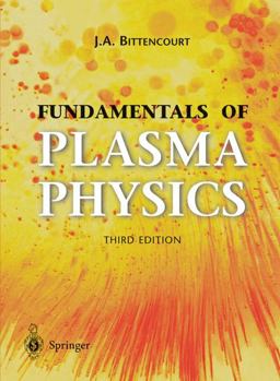 Fundamentals of Plasma Physics 3rd 9780387209753 Front Cover