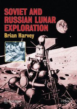 Soviet and Russian Lunar Exploration  9780387218960 Front Cover