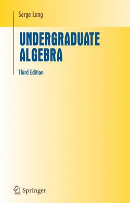 Undergraduate Algebra 3rd 9780387220253 Front Cover