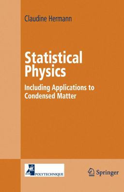 Statistical Physics Including Applications to Condensed Matter  9780387226606 Front Cover