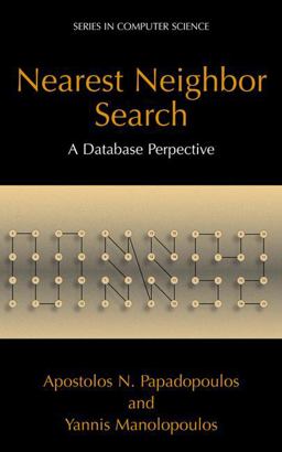 Nearest Neighbor Search A Database Perspective  9780387229638 Front Cover