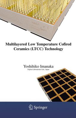 Multilayered Low Temperature Cofired Ceramics (LTCC) Technology  9780387231303 Front Cover