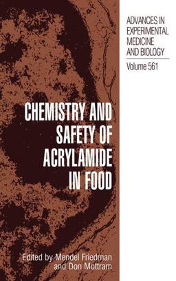 Chemistry and Safety of Acrylamide in Food 2005 9780387239200 Front Cover