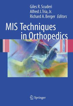MIS Techniques in Orthopedics  9780387242101 Front Cover