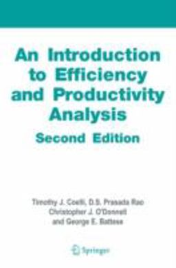 Introduction to Efficiency and Productivity Analysis 2nd 9780387242668 Front Cover