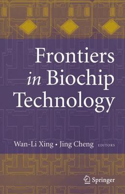 Frontiers in Biochip Technology  9780387255682 Front Cover