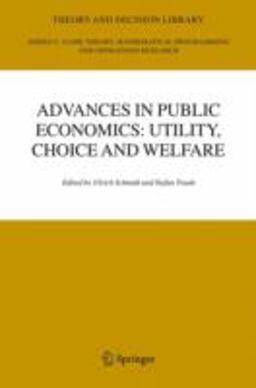 Advances in Public Economics - Utility, Choice and Welfare