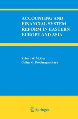 Accounting and Financial System Reform in Eastern Europe and Asia  9780387257099 Front Cover