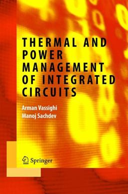 Thermal and Power Management of Integrated Circuits  9780387257624 Front Cover