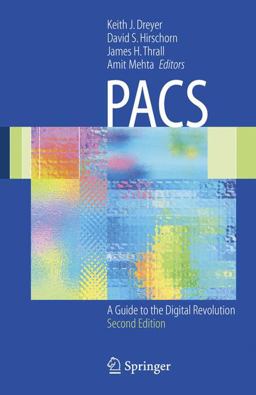 Pacs A Guide to the Digital Revolution 2nd 9780387260105 Front Cover