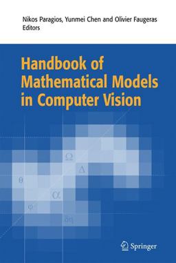 Handbook of Mathematical Models in Computer Vision Handbook of Mathematical Models in Computer Vision