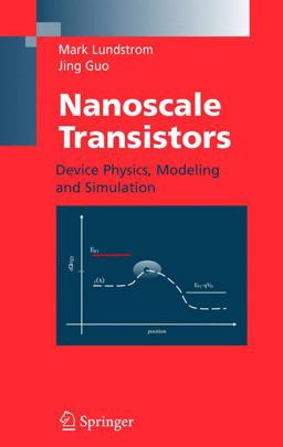 Nanoscale Transistors Device Physics, Modeling and Simulation  9780387280028 Front Cover