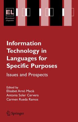 Information Technology in Languages for Specific Purposes Issues and Prospects  9780387285955 Front Cover