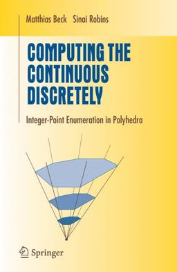 Computing the Continuous Discretely Integer-Point Enumeration in Polyhedra  9780387291390 Front Cover