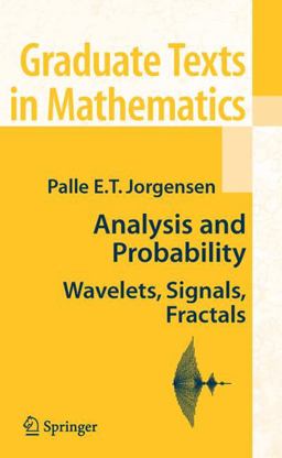 Analysis and Probability Wavelets, Signals, Fractals  9780387295190 Front Cover