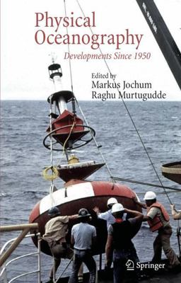 Physical Oceanography Developments Since 1950  9780387302614 Front Cover