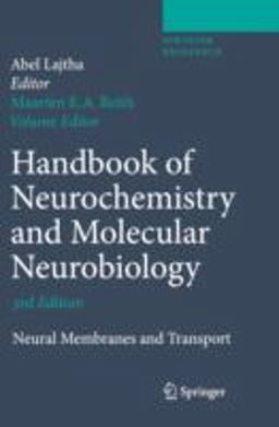 Handbook of Neurochemistry and Molecular Neurobiology Neural Membranes and Transport 3rd 9780387303475 Front Cover
