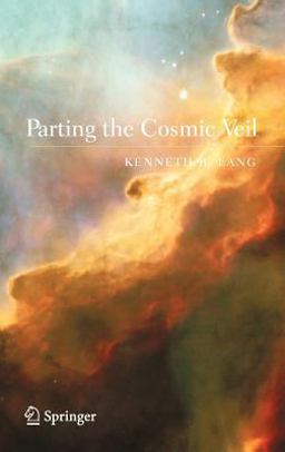 Parting the Cosmic Veil  9780387307350 Front Cover