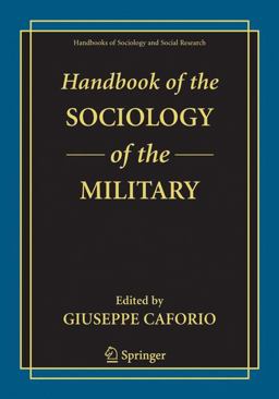 Handbook of the Sociology of the Military  9780387324562 Front Cover