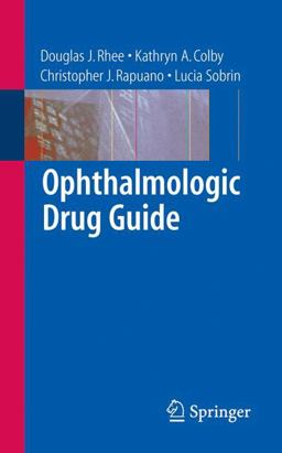 Ophthalmologic Drug Guide  9780387332512 Front Cover