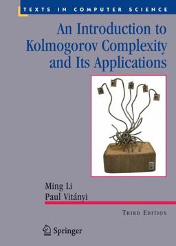 Introduction to Kolmogorov Complexity and Its Applications 3rd 9780387339986 Front Cover