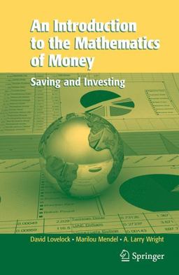 Introduction to the Mathematics of Money Saving and Investing  9780387344324 Front Cover