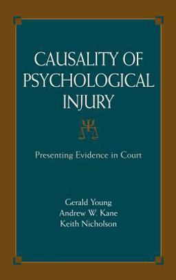 Causality of Psychological Injury Presenting Evidence in Court  9780387364353 Front Cover
