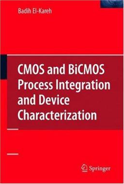 Silicon Devices and Process Integration Deep Submicron and Nano-Scale Technologies  9780387367989 Front Cover