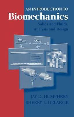 Introduction to Biomechanics Solids and Fluids, Analysis and Design  9780387402499 Front Cover