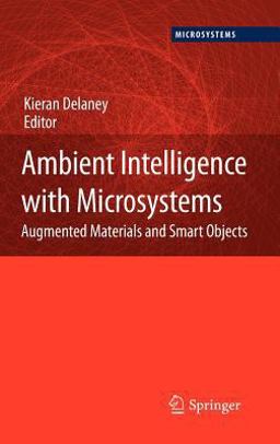 Ambient Intelligence with Microsystems Augmented Materials and Smart Objects  9780387462639 Front Cover