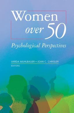 Women over 50 Psychological Perspectives  9780387463407 Front Cover