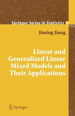 Linear and Generalized Linear Mixed Models and Their Applications  9780387479415 Front Cover
