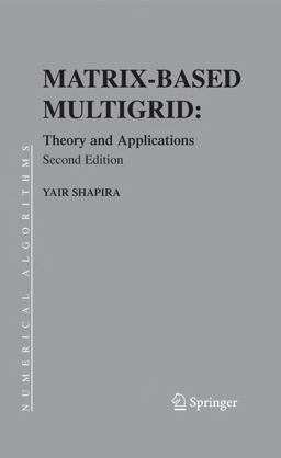 Matrix-Based Multigrid Theory and Applications 2nd 9780387497648 Front Cover