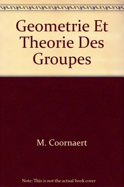 Geometrie et Theorie des Groupes Geometrie et Theorie des Groupes
