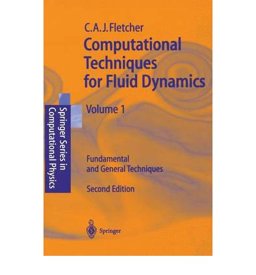 Computational Techniques for Fluid Dynamics Computational Techniques for Fluid Dynamics