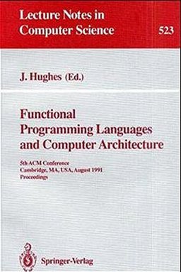 Functional Programming Languages and Computer Architecture