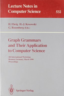 Graph Grammars and Their Application to Computer Science Graph Grammars and Their Application to Computer Science