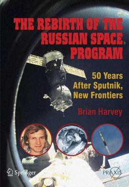 The Rebirth of the Russian Space Program The Rebirth of the Russian Space Program