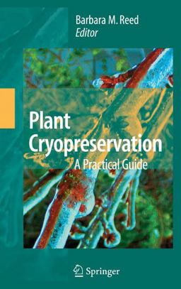 Plant Cryopreservation A Practical Guide  9780387722757 Front Cover