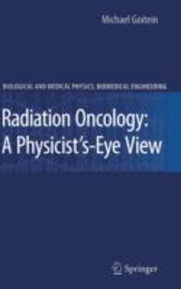 Radiation Oncology A Physicist's-Eye View  9780387726441 Front Cover
