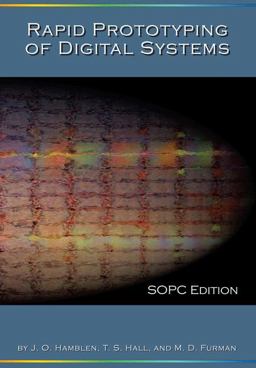 Rapid Prototyping of Digital Systems 2nd 9780387726700 Front Cover