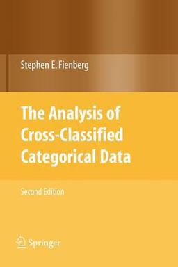 Analysis of Cross-Classified Categorical Data 2nd 9780387728247 Front Cover