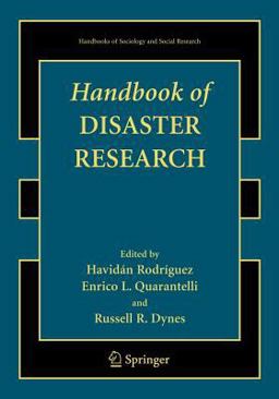 Handbook of Disaster Research  9780387739526 Front Cover
