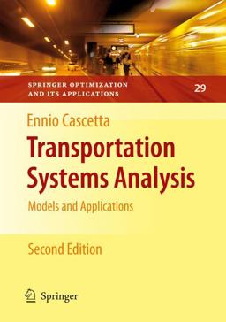 Transportation Systems Analysis Models and Applications 2nd 9780387758565 Front Cover