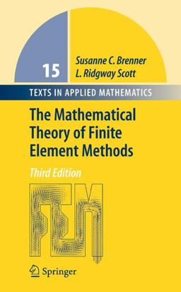 Mathematical Theory of Finite Element Methods 3rd 9780387759333 Front Cover